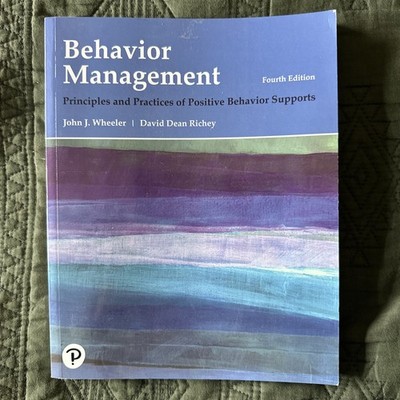 Behavior Management: Principles and Practices of Positive Behavior Supports