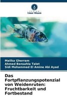 Malika Gherram (U. A.) | Das Fortpflanzungspotenzial Von Weidenruten:...