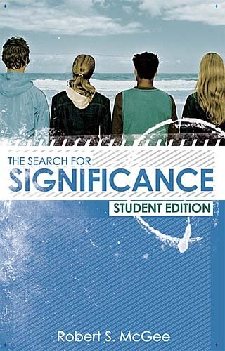 The Search for Significance Student Edition-Robert McGee
