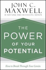 The Power of Your Potential : How to Break Through Your Limits Jo