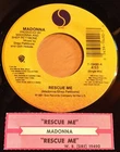 Madonna 45 Rescue Me (2 mixes)  w/ts  EX