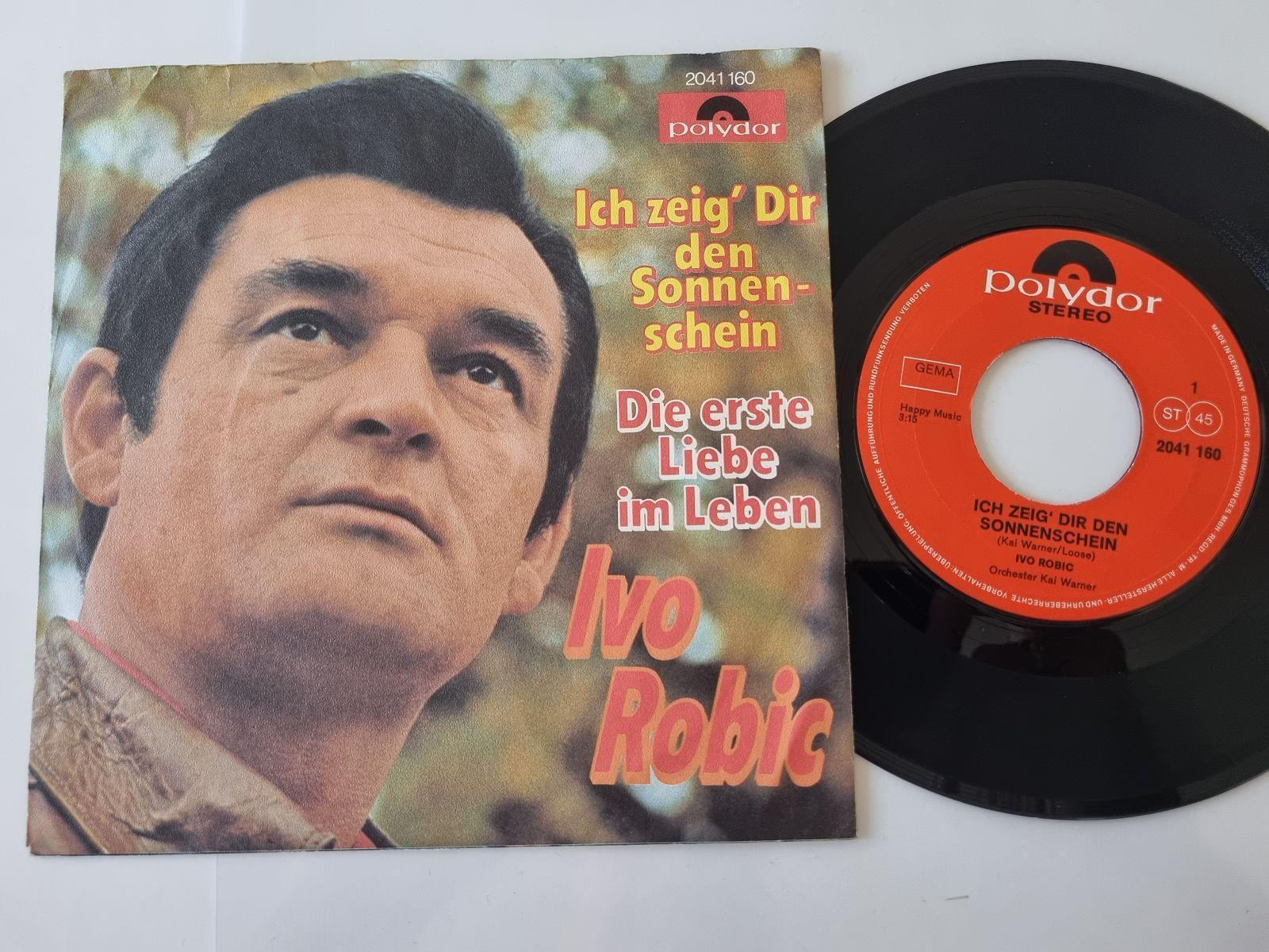 7"" Single Ivo Robic - Ich zeig' Dir denn Sonnenschein Vinyl Germany