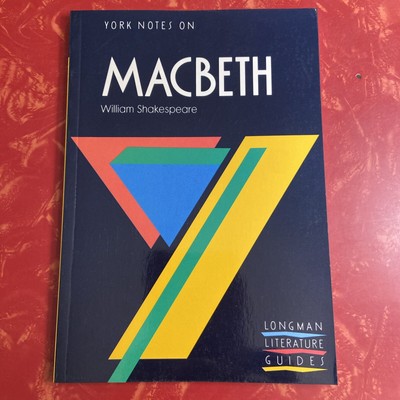 York Notes on William Shakespeare s Macbeth (1994, Paperback) Longman Lit Guides