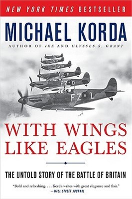 With Wings Like Eagles: The Untold Story of the Battle of Britain (Paperback or