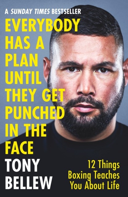 Everybody Has a Plan Until They Get Punched in the Face: 12 Things Boxing Teach - Image 5