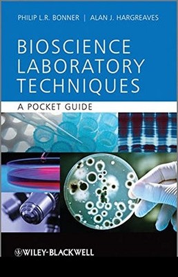 Basic Bioscience Laboratory Techniques: A Pocket Guide,Philip L.