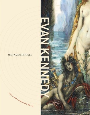 Metamorphoses City Lights Spotlight No. 22 by Evan Kennedy (Paperback Book)