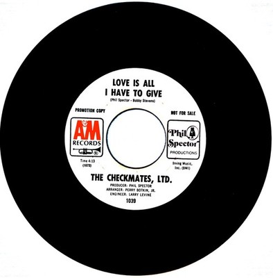 Checkmates LTD - Love Is All I Have To Give - A&M - Promo 45 NEVER PLAYED PROMO