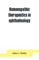 John L. Moffat | Homoeopathic Therapeutics In Ophthalmology | Taschenbuch (2019)