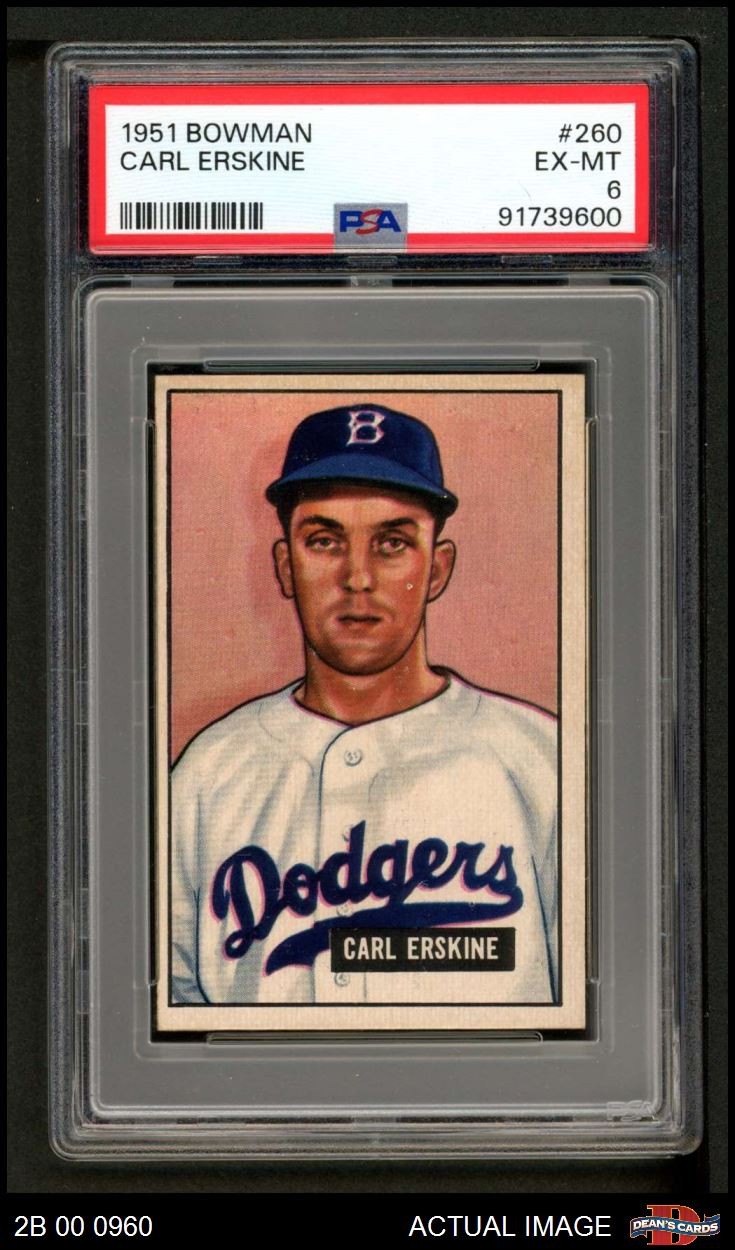1951 Bowman #260 Carl Erskine Dodgers RC PSA 6 - EX/MT