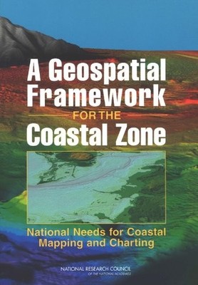A GEOSPATIAL FRAMEWORK FOR THE COASTAL ZONE: NATIONAL By National Research VG