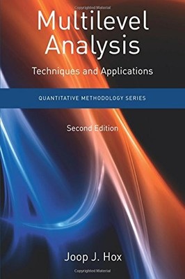 Multilevel Analysis: Techniques and Applications, Second Edition (Quantitati...