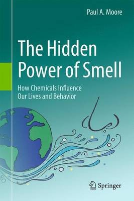 The Hidden Power of Smell - 9783319156507