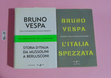 BRUNO VESPA 2 LIBRI STORIA D'ITALIA DA MUSSOLINI A BERLUSCONI + ITALIA SPEZZATA