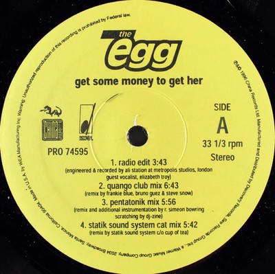 The Egg - Get Some Money To Get Her