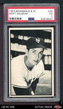 1953 Bowman B&W #28 Hoyt Wilhelm Giants HOF PSA 5 - EX