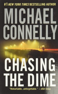 Chasing the Dime - mass market paperback Connelly, Michael