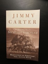 Sources of Strength : Meditations on Scripture for a Living Faith Jimmy Carter