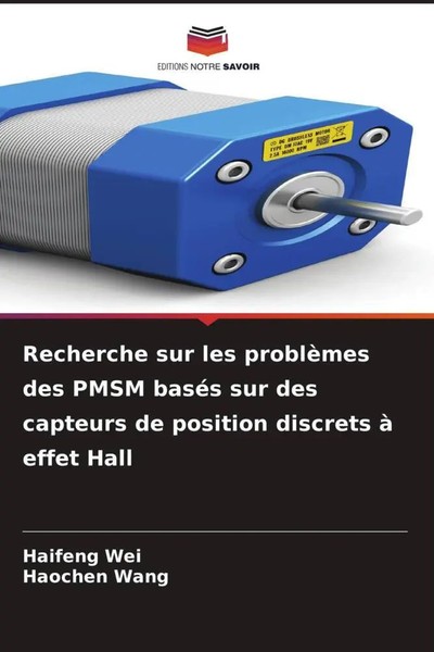 Haifeng Wei (U. A.) | Recherche Sur Les ProblèMes Des Pmsm BaséS Sur Des...-image