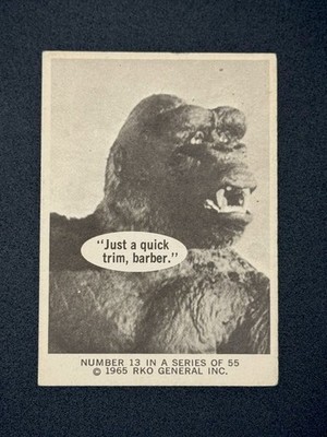 1965 Donruss King Kong Card #13 ''JUST A QUICK TRIM, BARBER.'' RKO General Inc
