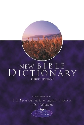 I H Marshall, A R Millard, J I Packer and D J New Bible Dicti (Copertina rigida)