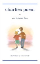 Charlies Poem by Roy Thomas Dow (English) Paperback Book