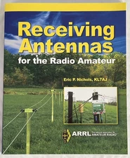 Receiving Antennas for the Radio Amateur Paperback by ARRL Inc Eric Nichols