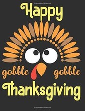 Happy Thanksgiving Coloring Book For Toddlers And Kids: 110 Pages  - VERY GOOD