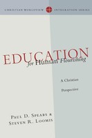 Paul D. Spears (U. A.) | Education For Human Flourishing | Taschenbuch (2009)