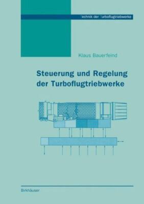 Steuerung Und Regelung Der Turboflugtriebwerke, Paperback by Bauerfeind, Klau...