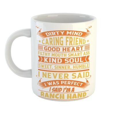 Tasse mit Haltung - DIRTY MIND CARING FRIEND PERFECT RANCH HAND - Handarbeit