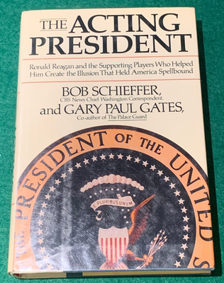 #ad The Acting President by Bob Schieffer SIGNED X2 1st 1st HC DJ 1989 Reagan $34.79