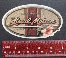 Local Motion Made In Hawaii Longboards skateboarding /Surfing Sticker / Decal