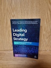 Leading Digital Strategy: Driving Business Growth Through Effecti...(19b)
