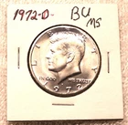 1972 D Kennedy Half Dollar  MINT UNCIRCULATED  BRILLIANT GEM COIN