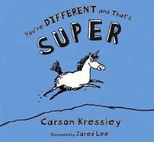 You're Different and That's Super - Hardcover By Kressley, Carson - GOOD
