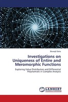 Biswajit Saha | Investigations On Uniqueness Of Entire And Meromorphic Functions