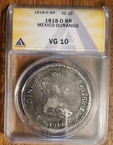 Mexico ANACS VG-10 1818-Durango 8 Reales Silver Coin