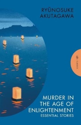 Murder in the Age of Enlightenment by Ryunosuke Akutagawa (Paperback Book)