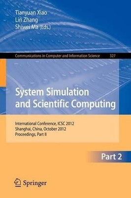 System Simulation and Scientific Computing, Part II by Tianyu... - 9783642343957