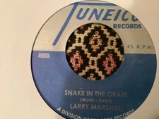 Larry Marshall , Snake In Grass , R Alphonso, El Pussy Cat   , 7” Tuneico