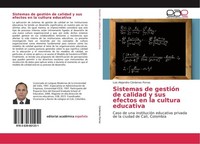 Sistemas De GestióN De Calidad Y Sus Efectos En La Cultura Educativa Luis Alejan