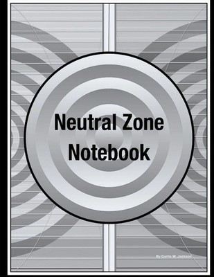 Neutral Zone Notebook Curtis W. Jackson Taschenbuch Kartoniert / Broschiert 2020