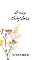 Mossy Metaphors Thomas Sinclair Taschenbuch Englisch 2025 EAN 9781805668602