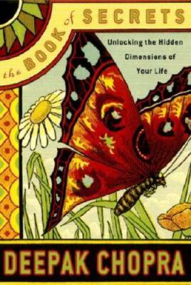 The Book of Secrets: Unlocking the Hidden Dimensions of Your Life (C - VERY GOOD