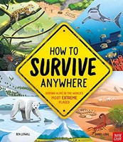 Ben Lerwill - How To Survive Anywhere Staying Alive In The World' - J245Z