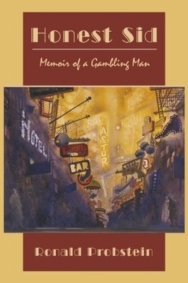 HONEST SID: MEMOIR OF A GAMBLING MAN By Ronald Probstein **BRAND NEW**