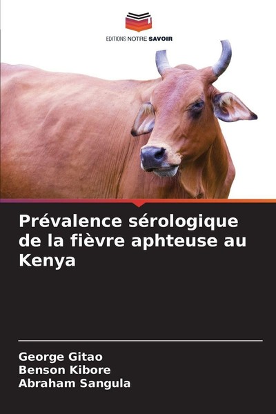 PréValence SéRologique De La FièVre Aphteuse Au Kenya Benson Kibore-image