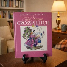 FOUR SEASONS CROSS-STITCH SPRING - 1990 HC Patterns Charts Book - BH&G Pub