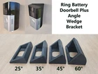 Ring Battery Doorbell Plus Angle Wedge Bracket Mount 15 25 35 45 60 Degree